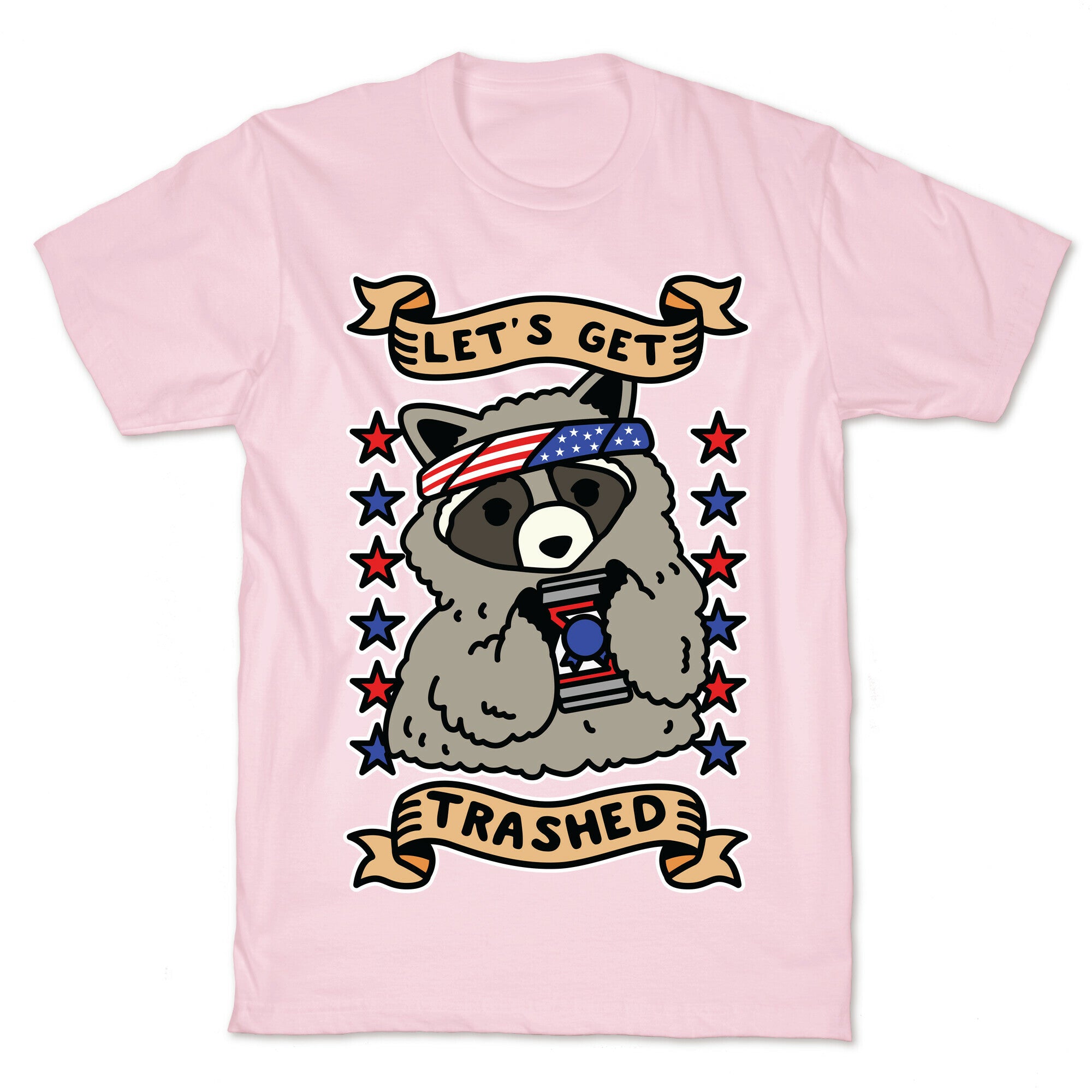Let's Get Trashed T-Shirt